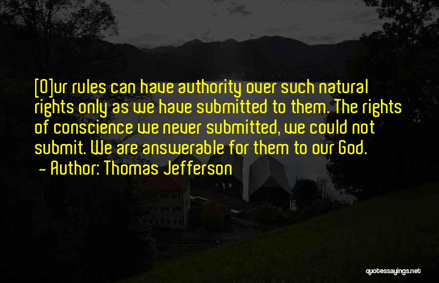 Submit To God Quotes By Thomas Jefferson