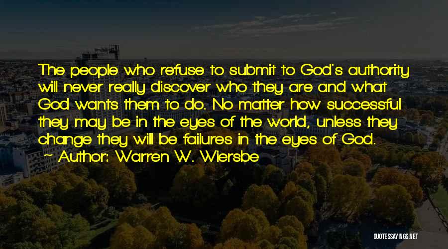 Submit To God Quotes By Warren W. Wiersbe