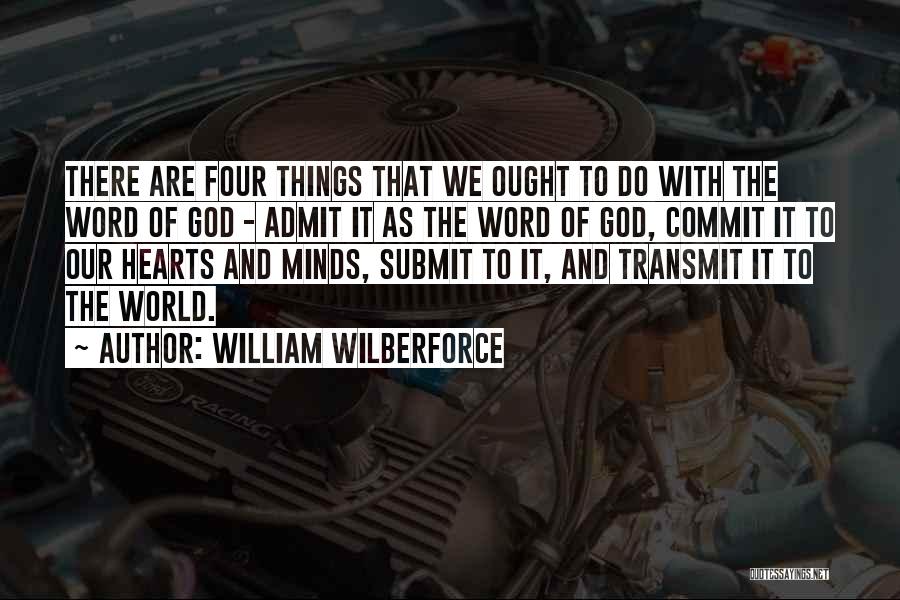 Submit To God Quotes By William Wilberforce