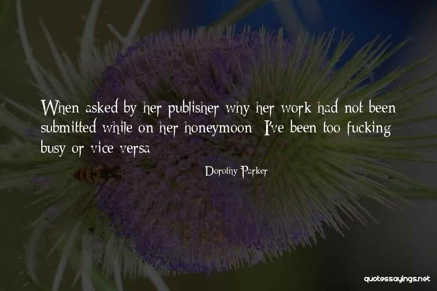 Submitted Quotes By Dorothy Parker