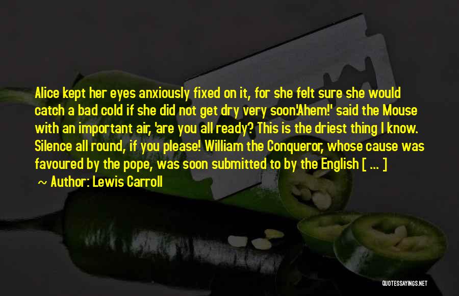 Submitted Quotes By Lewis Carroll