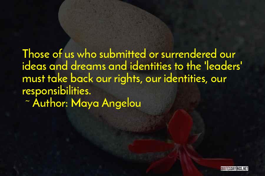 Submitted Quotes By Maya Angelou