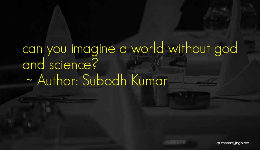 Subodh Kumar Quotes 688797