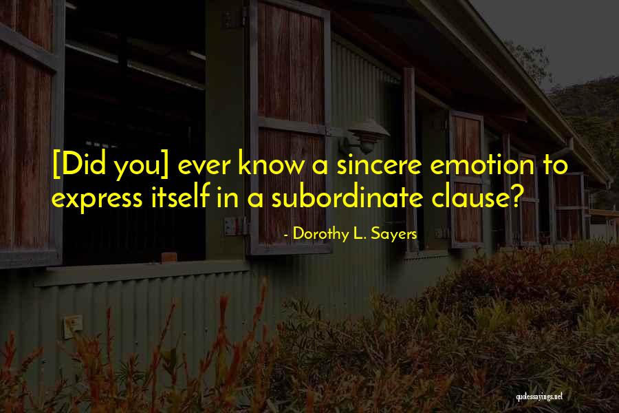 Subordinate Clause In Quotes By Dorothy L. Sayers Subordinate Clause In Quotes By Dorothy L. Sayers