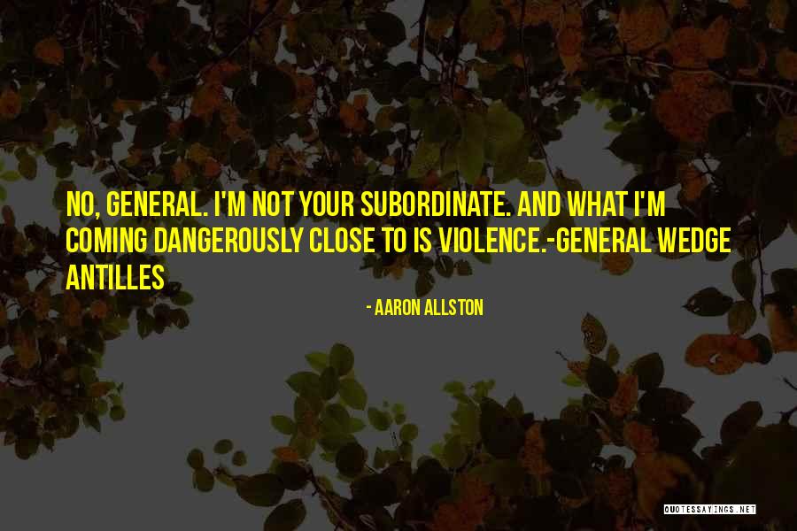 Subordinate Quotes By Aaron Allston