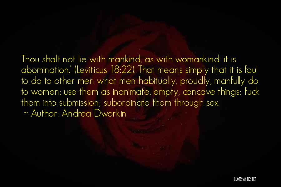 Subordinate Quotes By Andrea Dworkin