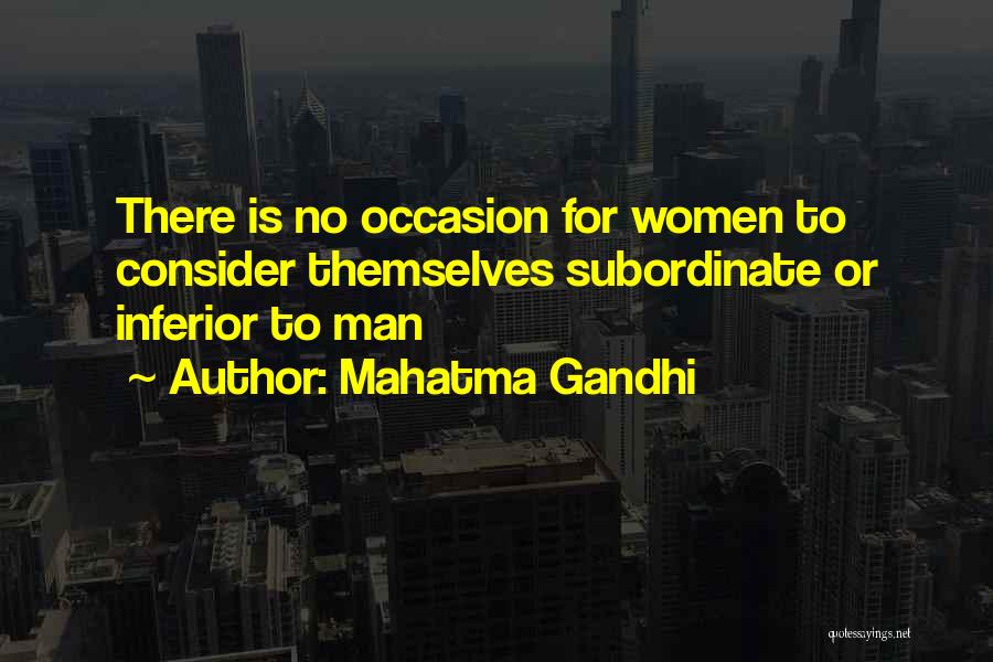 Subordinate Quotes By Mahatma Gandhi
