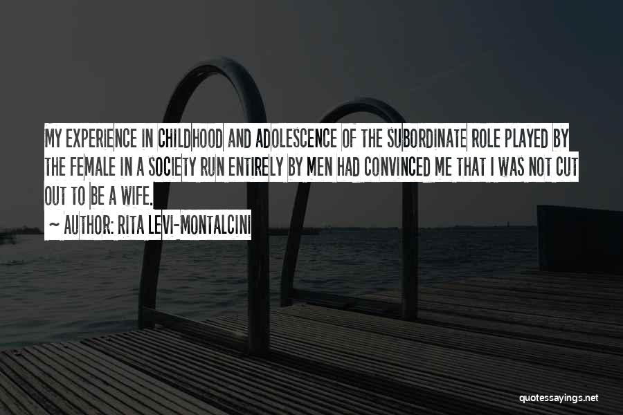 Subordinate Quotes By Rita Levi-Montalcini