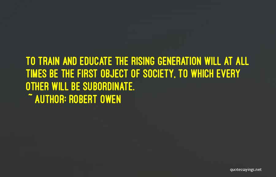 Subordinate Quotes By Robert Owen