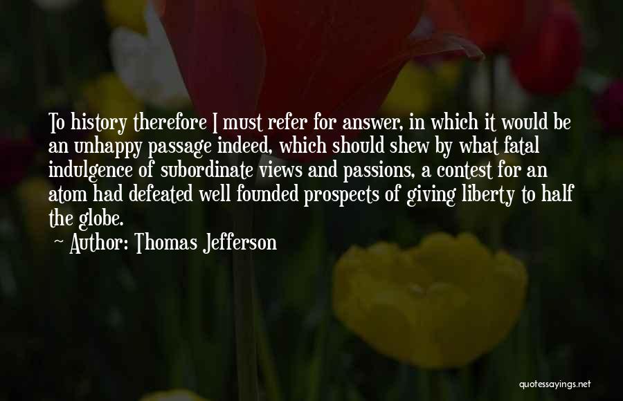 Subordinate Quotes By Thomas Jefferson