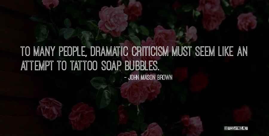 Subordonn Es Quotes By John Mason Brown Subordonn Es Quotes By John Mason Brown