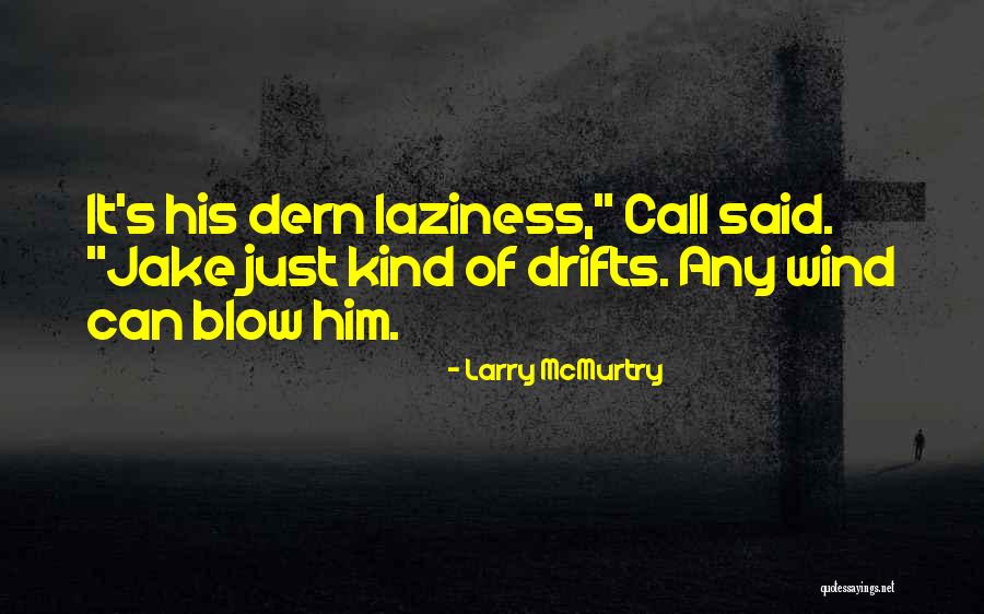 Suborns Quotes By Larry McMurtry Suborns Quotes By Larry McMurtry