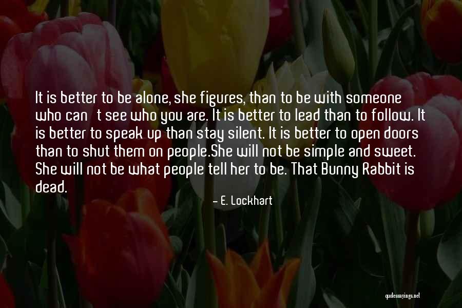 Subotica Quotes By E. Lockhart Subotica Quotes By E. Lockhart