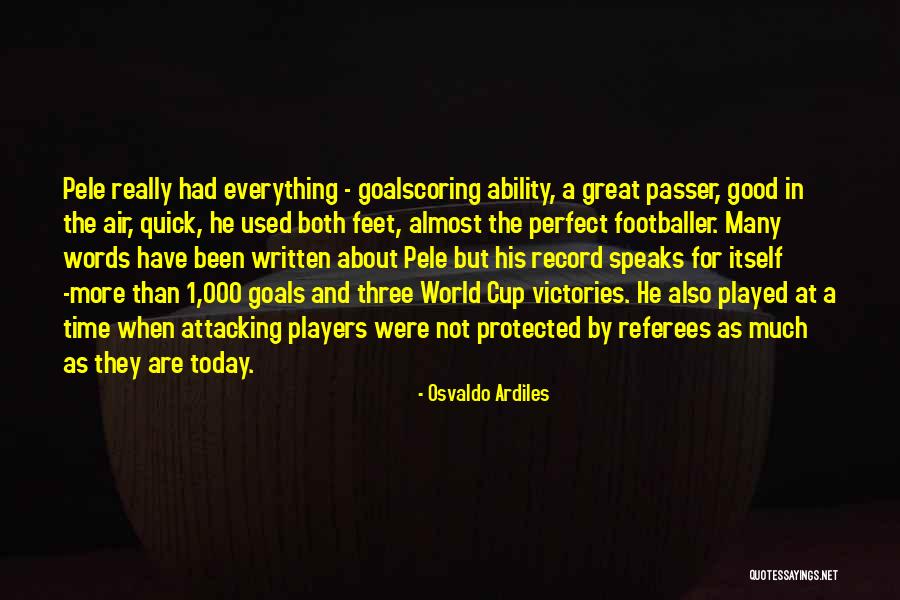 Subpersonalitati Quotes By Osvaldo Ardiles Subpersonalitati Quotes By Osvaldo Ardiles