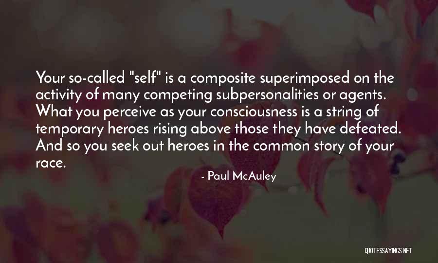 Subpersonalities Quotes By Paul McAuley Subpersonalities Quotes By Paul McAuley