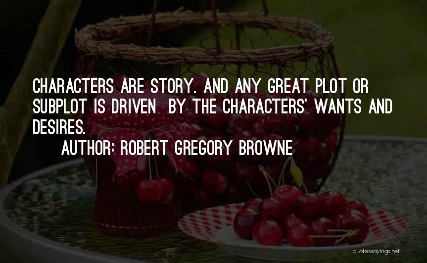 Subplot Quotes By Robert Gregory Browne