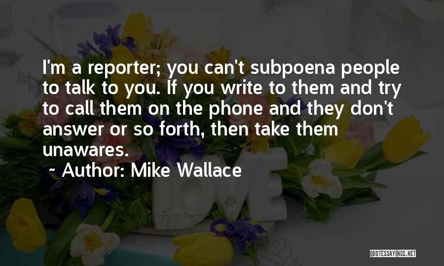 Subpoena Quotes By Mike Wallace