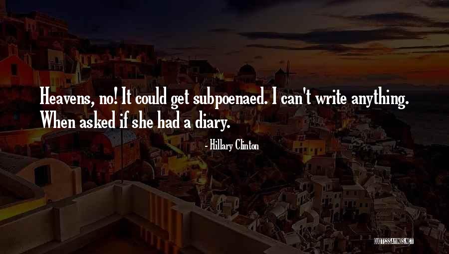 Subpoenaed Quotes By Hillary Clinton Subpoenaed Quotes By Hillary Clinton