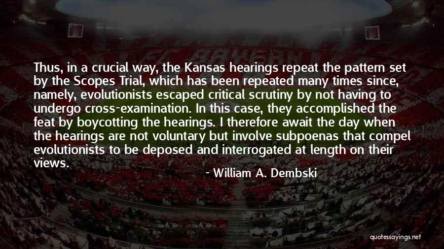 Subpoenas Quotes By William A. Dembski