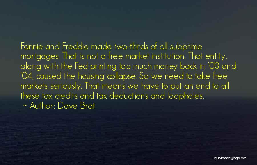Subprime Quotes By Dave Brat
