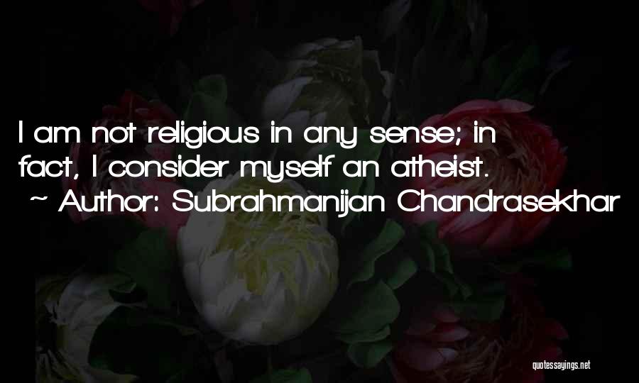 Subrahmanijan Chandrasekhar Quotes 734971