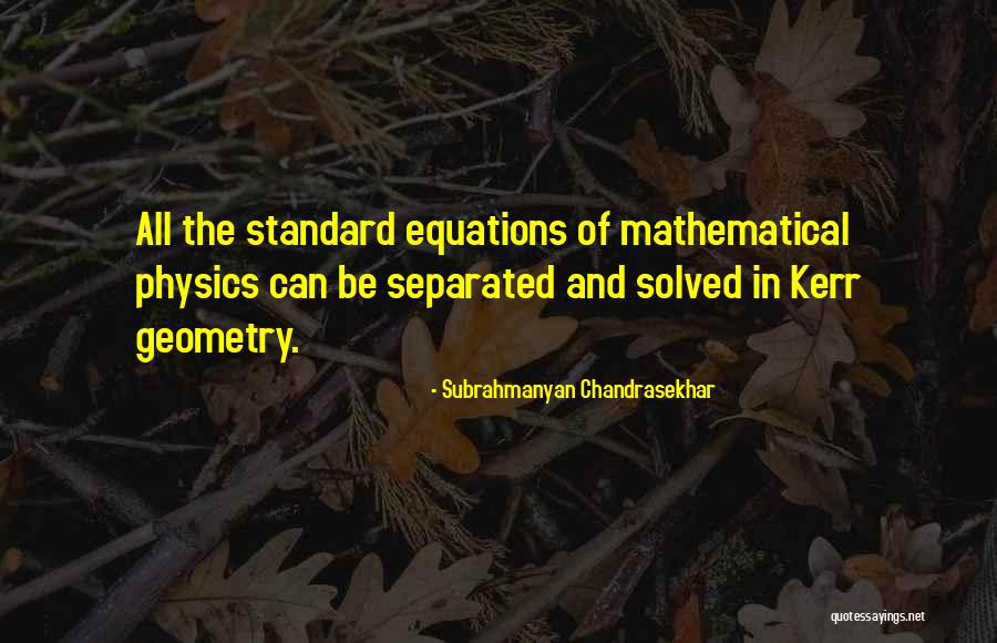 Subrahmanyan Chandrasekhar Quotes 593287