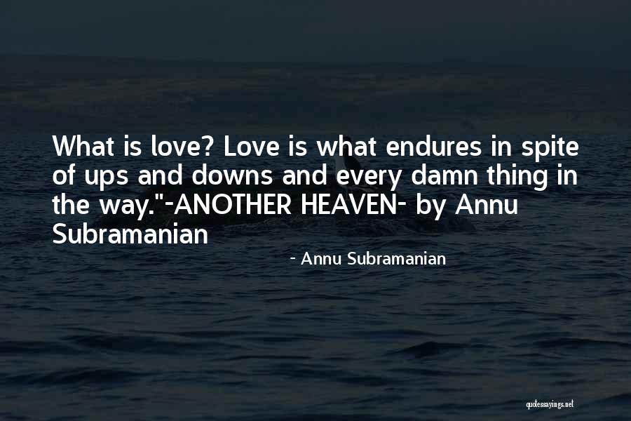 Subramanian Quotes By Annu Subramanian Subramanian Quotes By Annu Subramanian