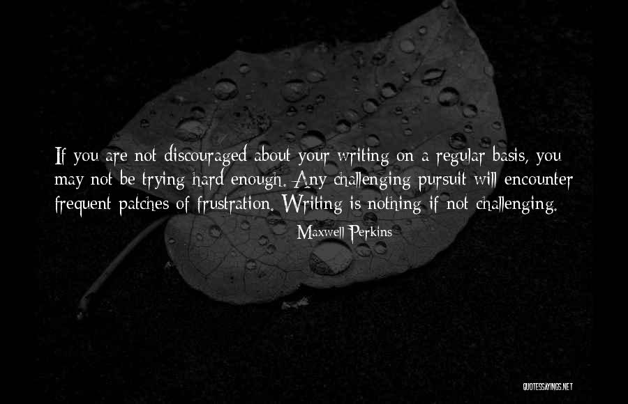 Subrayar En Quotes By Maxwell Perkins Subrayar En Quotes By Maxwell Perkins