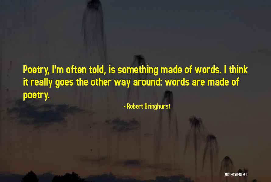 Subrayar En Quotes By Robert Bringhurst Subrayar En Quotes By Robert Bringhurst