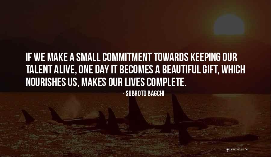 Subroto Bagchi Quotes 2259277 Subroto Bagchi Quotes 2259277