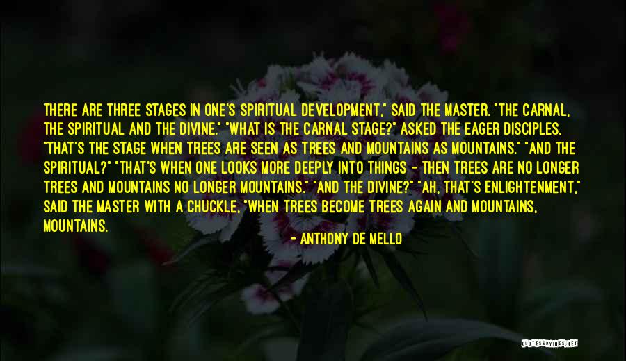 Subroto Paul Quotes By Anthony De Mello Subroto Paul Quotes By Anthony De Mello