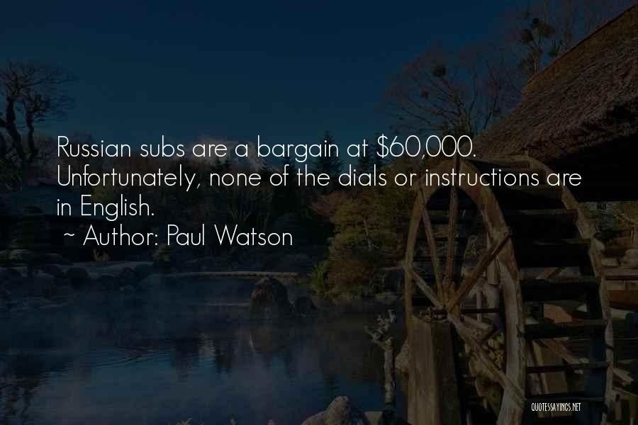 Subs Quotes By Paul Watson