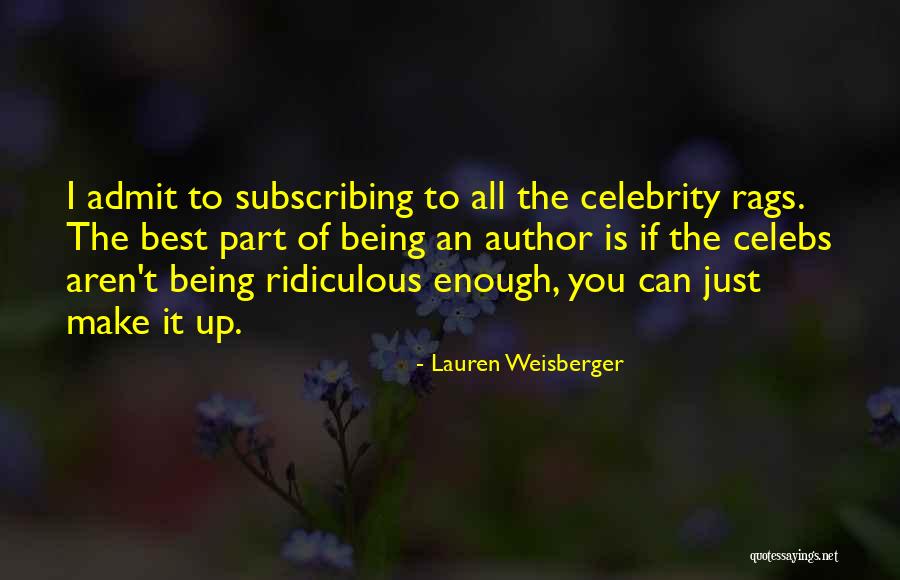 Subscribing Quotes By Lauren Weisberger