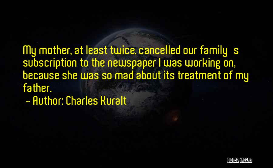 Subscription Quotes By Charles Kuralt