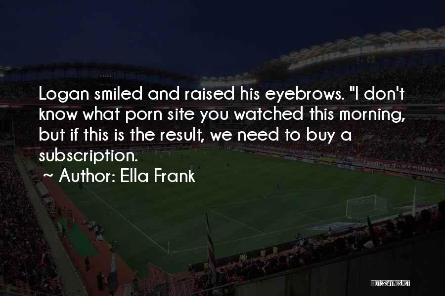 Subscription Quotes By Ella Frank