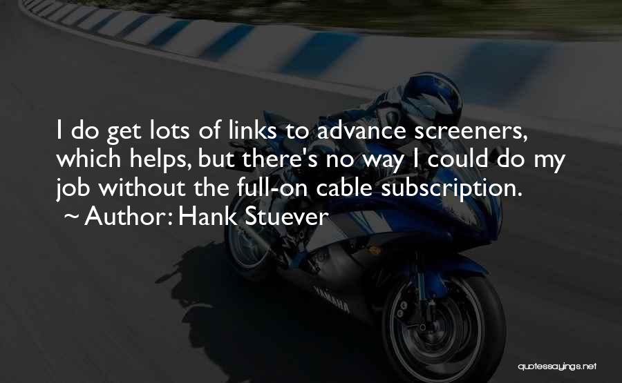 Subscription Quotes By Hank Stuever