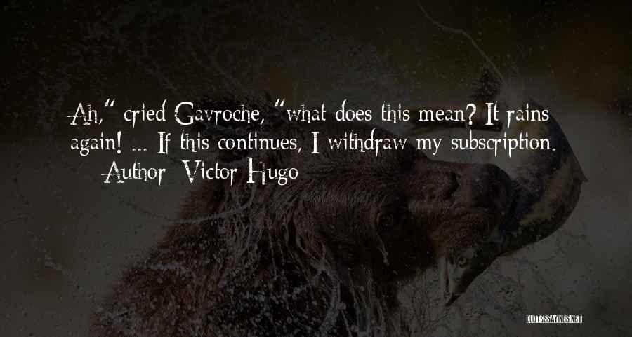Subscription Quotes By Victor Hugo