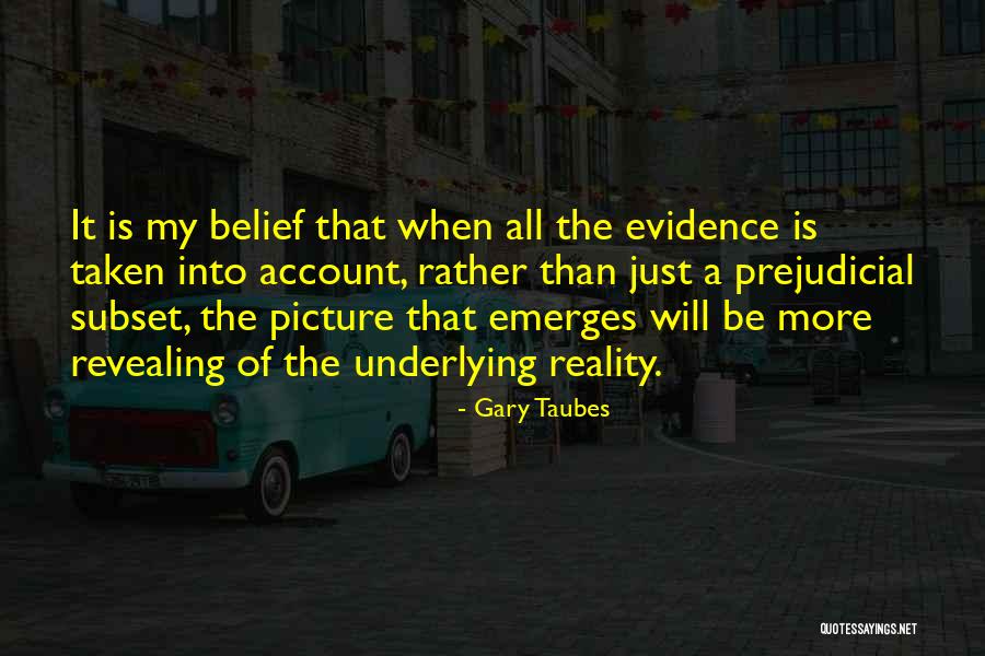 Subset Quotes By Gary Taubes Subset Quotes By Gary Taubes