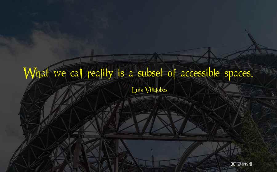 Subset Quotes By Luis Villalobos