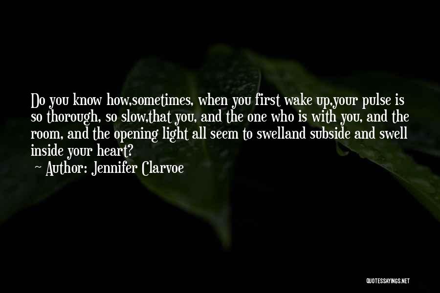 Subside Quotes By Jennifer Clarvoe