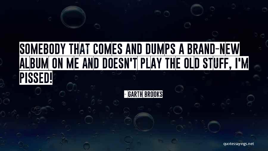 Subsided Antonyms Quotes By Garth Brooks Subsided Antonyms Quotes By Garth Brooks