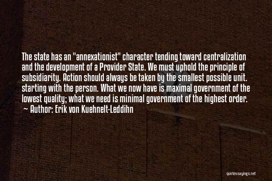 Subsidiarity Quotes By Erik Von Kuehnelt-Leddihn