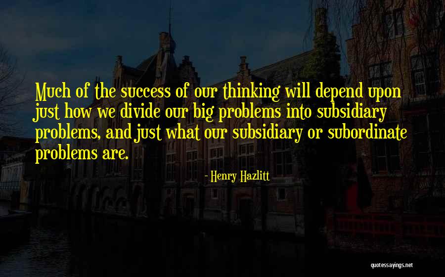Subsidiary Quotes By Henry Hazlitt Subsidiary Quotes By Henry Hazlitt