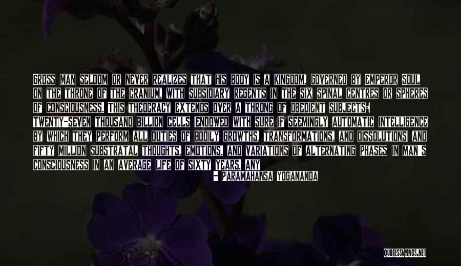 Subsidiary Quotes By Paramahansa Yogananda Subsidiary Quotes By Paramahansa Yogananda