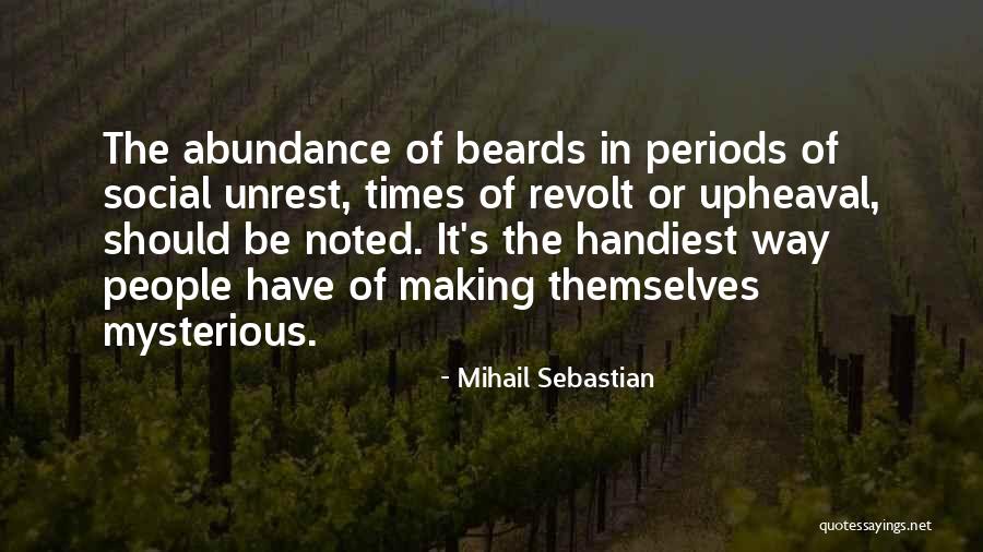 Subsidise Means Quotes By Mihail Sebastian Subsidise Means Quotes By Mihail Sebastian
