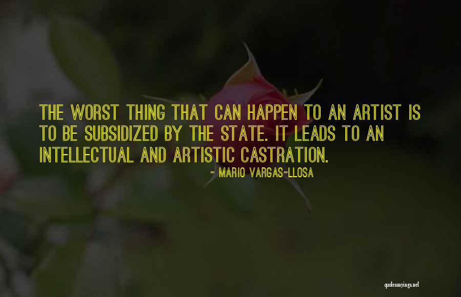Subsidized Quotes By Mario Vargas-Llosa Subsidized Quotes By Mario Vargas-Llosa