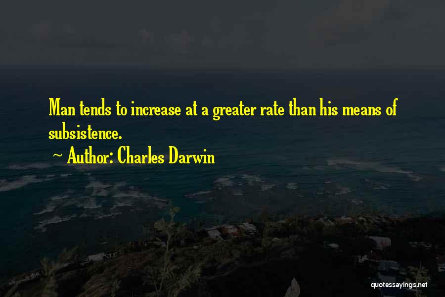 Subsistence Quotes By Charles Darwin