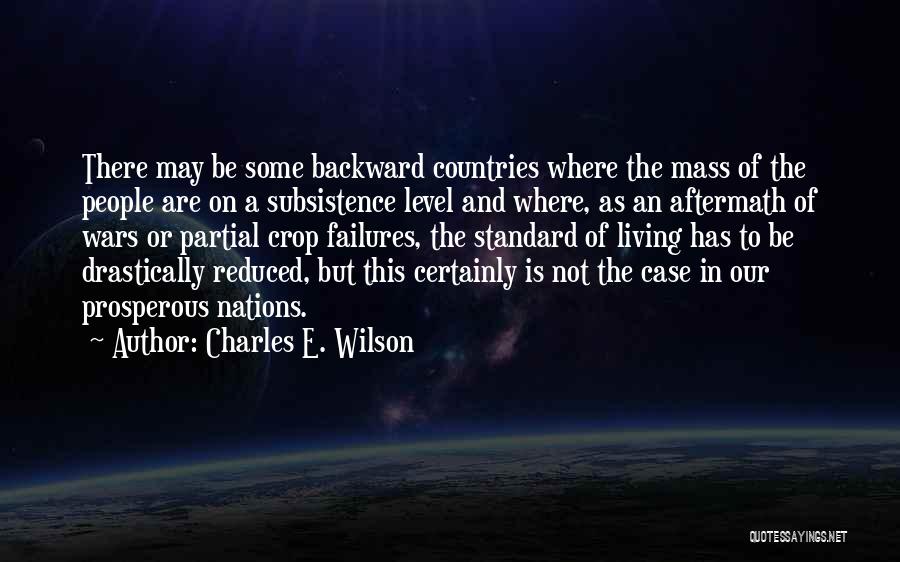 Subsistence Quotes By Charles E. Wilson