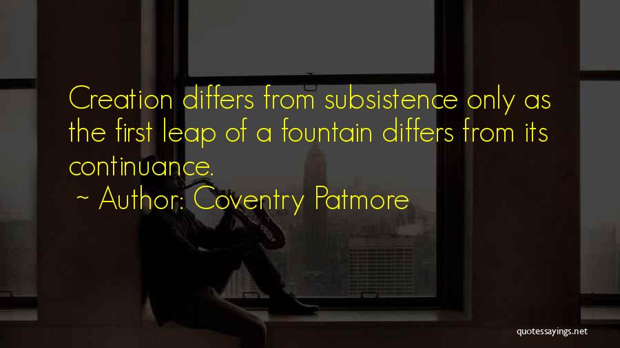 Subsistence Quotes By Coventry Patmore