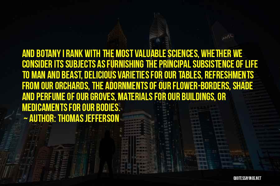 Subsistence Quotes By Thomas Jefferson